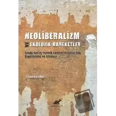 Neoliberalizm ve Ekolojik Hareketler