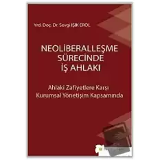 Neoliberalleşme Sürecinde İş Ahlakı