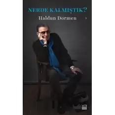 Nerde Kalmıştık?