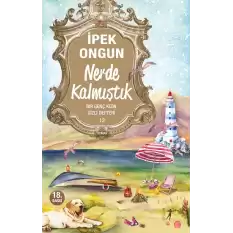 Nerde Kalmıştık