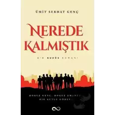 Nerede Kalmıştık