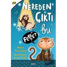 Nereden Çıktı Bu Ferret?