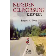 Nereden Geliyorsun? Kuzeyden