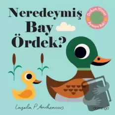 Neredeymiş Bay Ördek? (Ciltli)