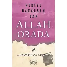 Nereye Bakarsan Bak Allah Orada