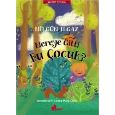 Nereye Gitti Bu Çocuk?