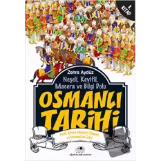 Neşeli, Keyifli, Macera ve Bilgi Dolu Osmanlı Tarihi - 3. Kitap