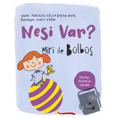 Nesi Var? Miri İle Bülbüş