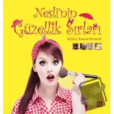 Nesli’nin Güzellik Sırları