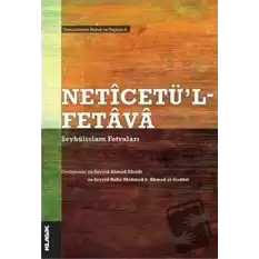 Neticetül-Fetava - Şeyhülislam Fetvaları