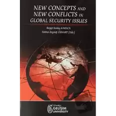 New Concepts and New Conflicts in Global Security Issues