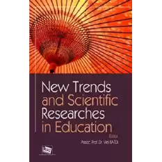 New Trends and Scientific Researches in Education