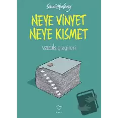 Neye Vinyet Neye Kısmet