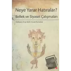 Neye Yarar Hatıralar?