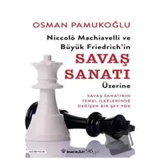 Niccolo Machiavelli ve Büyük Friedrich’in Savaş Sanatı Üzerine