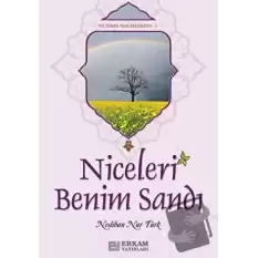 Niceleri Benim Sandı