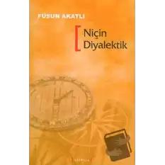 Niçin Diyalektik