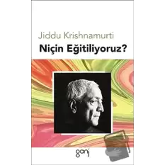 Niçin Eğitiliyoruz?