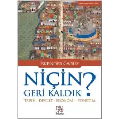 Niçin Geri Kaldık?