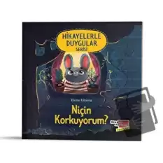 Niçin Korkuyorum? (Hikayelerle Duygular Serisi1)