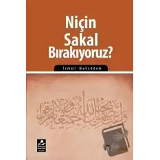 Niçin Sakal Bırakıyoruz?