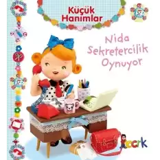 Nida Sekretercilik Oynuyor - Küçük Hanımlar (Ciltli)