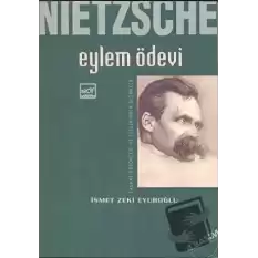 Nietzsche: Eylem Ödevi