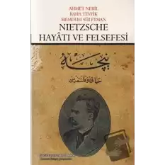 Nietzsche Hayatı ve Felsefesi