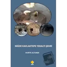 Niğde Kavlaktepe Yeraltı Şehri