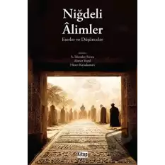 Niğdeli Alimler Eserler Ve Düşünceler (Ciltli)