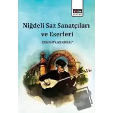 Niğdeli Saz Sanatçıları ve Eserleri