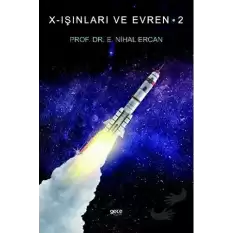 Nihal Ercan X-Işınları ve Evren 2