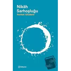 Nikah Sarhoşluğu