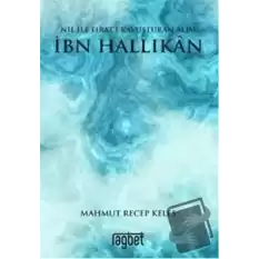 Nil ile Fırat’ı Kavuşturan Alim İbn Hallikan