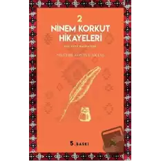 Ninem Korkut Hikayeleri 2