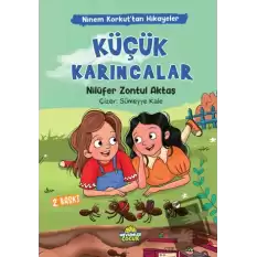 Ninem Korkut’tan Hikayeler - Küçük Karıncalar