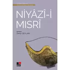 Niyazi-i Mısri - Türk Tasavvuf Edebiyatından Seçmeler 7