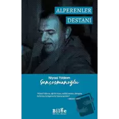 Niyazi Yıldırım Gençosmanoğlu Alperenler Destanı