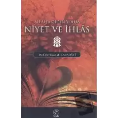 Niyet ve İhlas