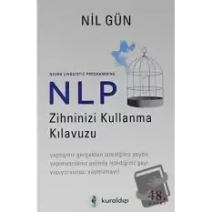 NLP Zihninizi Kullanma Kılavuzu