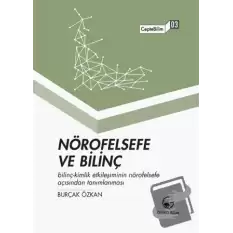 Nörofelsefe ve Bilinç