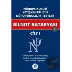 Nöropsikoloji Yetişkinler İçin Nöropsikolojik Testler Bilnot Bataryası / Cilt - 1