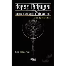 Norse Tanrıları ve Kahramanlarının Hikayeleri