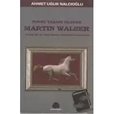 Novel Yazarı Olarak Martin Walser