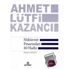 Nübüvvet Pınarından 40 Hadis (İmam-ı Nevevi)