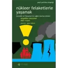 Nükleer Felaketlerle Yaşamak