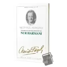 Nur Harmanı : 31 - Necip Fazıl Bütün Eserleri