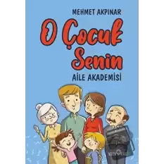 O Çocuk Senin - Aile Akademisi