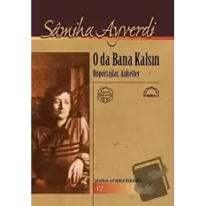 O da Bana Kalsın