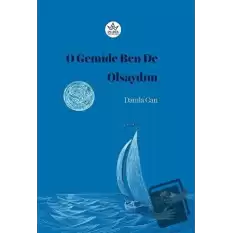 O Gemide Ben de Olsaydım